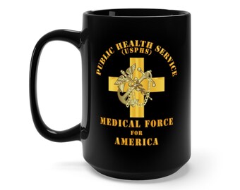 Black Mug 15oz - USPHS - Public Health Service - Medical Force for America