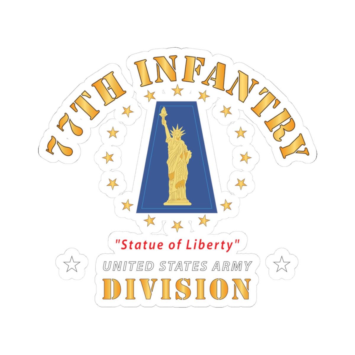 Kiss-Cut Stickers - Army - 77th Infantry Division - Statue of Liberty