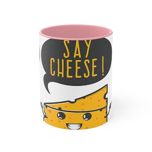 Accent Mug - Cheesy Say Cheese