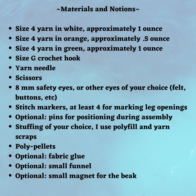 May include: A list of materials and notions for a craft project. Includes white, orange, and green yarn, a crochet hook, yarn needle, scissors, safety eyes, stitch markers, pins, stuffing, poly-pellets, fabric glue, a funnel, and a magnet.