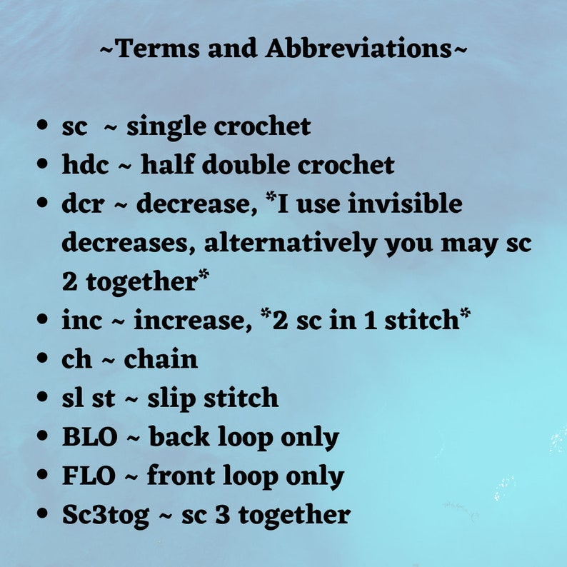May include: A teal background with black text listing crochet terms and abbreviations. The terms include single crochet, half double crochet, decrease, increase, chain, slip stitch, back loop only, front loop only, and sc 3 together.
