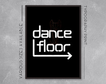 Dance Floor Directions Typography Poster - Wall Art Illustration - Gallery Wall Print