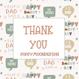 May include: A repeating pattern with text and illustrations for Father's Day. The design includes phrases like "Best Dad Ever," "Happy Daddy Day," and "My Hero." The central text reads "Thank You" with the designer's name.