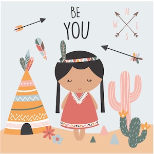 May include: A cartoon illustration of a Native American girl wearing a red dress with a colorful beaded headband and feathers in her hair. The girl is standing in front of a teepee and a cactus. The text "BE YOU" is written above the girl.