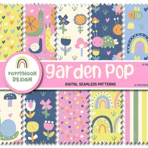 May include: A collection of digital seamless patterns with a garden theme. The patterns feature colorful illustrations of snails, flowers, rainbows, and insects. The text "Garden Pop" and "Digital Seamless Patterns" are displayed on a pink banner.