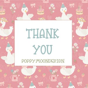 May include: A pink background with a repeating pattern of white geese, cakes, flowers, and strawberries. A white rectangle in the center displays the words "THANK YOU" in blue, with "POPPY MOONDESIGN" below.