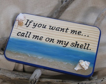 CALL ME on my SHELL sign - Price reduced- Carved wood