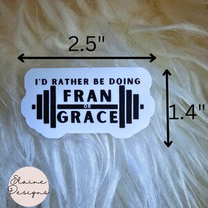 Crossfit Stickers Workout Stickers Prefiero estar haciendo Fran o Grace, Gym Stickers, Waterproof Sticker, lift stickers, barbell sticker
