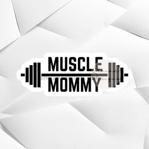 Crossfit Sticker, spier mama sticker, meisje gewichtheffen sticker, spier moeder sticker, powerlifting spier mama sticker, girl power 72