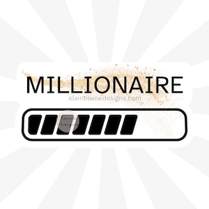 Milionário em andamento, adesivo milionário, futuro milionário, adesivo de carregamento milionário, adesivo milionário com glitter dourado, frugal 21