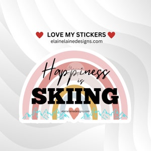 Ski Sticker, Happiness is Skiing, Love Skiing Sticker, I'd better be Ski Sticker, Double Black Diamond Sticker, Ski Gifts, EED-SNOW-120