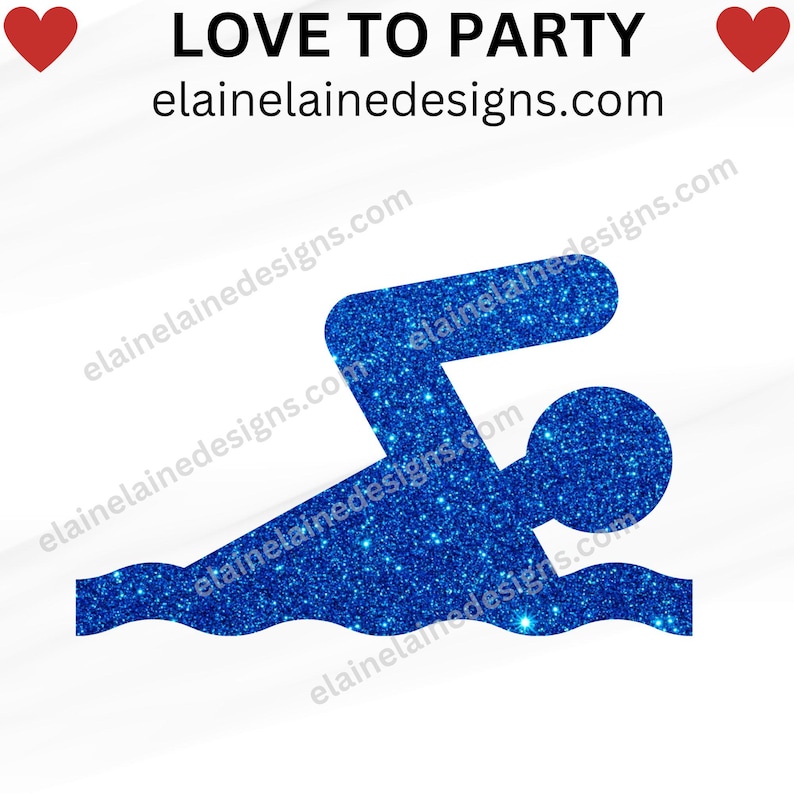 K&ouml;nnte beinhalten: Eine blaue Glitzer-Schwimmerfigur im Wasser, mit den Worten "LOVE TO PARTY" und der Website elainedesigns.com. Zwei rote Herzen auf beiden Seiten des Textes. Der Schwimmer schwimmt im Freistil.