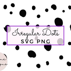 Irregular Dots Polka Dots Scattered Dots Imperfect Dots Dalmatian Spots Patterned Spots Cougar Dots Handdrawn Polka Dots SVG PNG Set 3