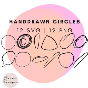 May include: A set of 12 hand-drawn circles in black on a pink background. The circles are in various shapes and sizes, including a speech bubble, a triangle, and a squiggly line. The text "HANDDRAWN CIRCLES 12 SVG | 12 PNG" is at the top of the image.