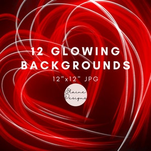 May include: 12 glowing red and white heart-shaped backgrounds in a digital art style. Each background is 12 inches by 12 inches and is a JPG file. The text "12 GLOWING BACKGROUNDS" and "12" x 12" JPG" is in white text on the image. The text "Elaine Designs" is in a circle with a white background and black text.
