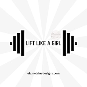 Crossfit Sticker, Girl Power sticker, lift like a girl sticker, girl weightlifting sticker, girl powerlifting sticker, barbell sticker 110