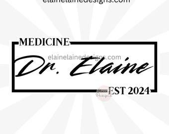 May include: Black and white sticker design with the text "MEDICINE" and "Dr. Elaine EST 2024" in a rectangular frame.