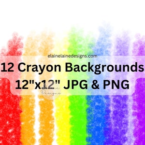 May include: 12 digital backgrounds featuring crayon-like textures in a rainbow color scheme. Each background is 12 inches by 12 inches and is available in JPG and PNG formats. The text "elainelainedesigns.com" is at the top of the image.