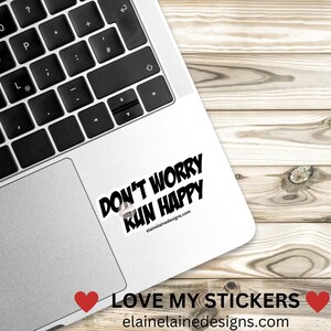 Run Sticker, Running, Runner Sticker, Don't Worry Run Happy, Running ...