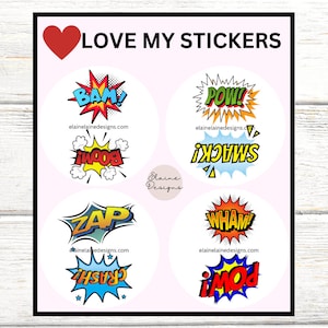 May include: Eight colourful comic book style stickers with words like "BAM!" "POW!" "WHAM!" and "SMACK!"  The stickers are on a white background with a pink border and the words "LOVE MY STICKERS" at the top.