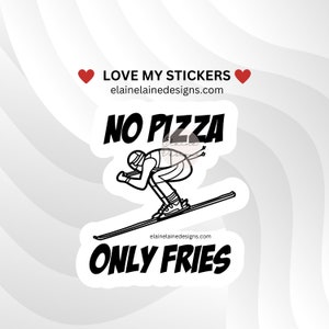 Ski Aufkleber, Skifahrer, Liebe, Ski Pommes, Pommes, Black Diamond Aufkleber, Ski Geschenke, no Pizza only Pommes, EED-SNOW-133