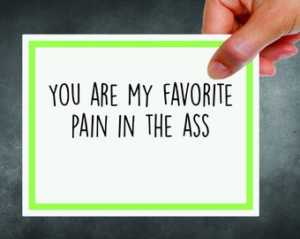 Pain In The Ass Card