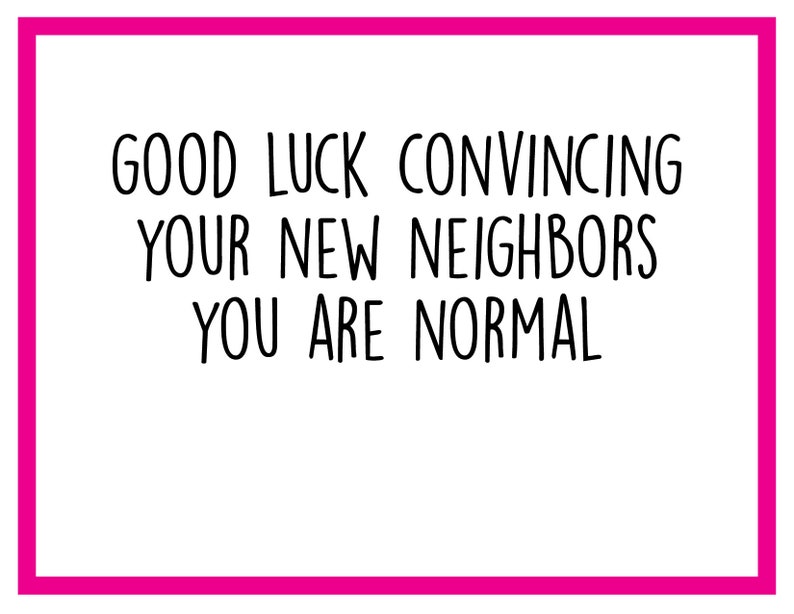 Normal Neighbors New House Card