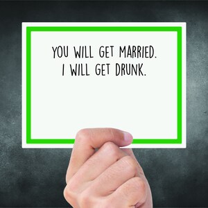 I Will Get Drunk Hochzeitskarte