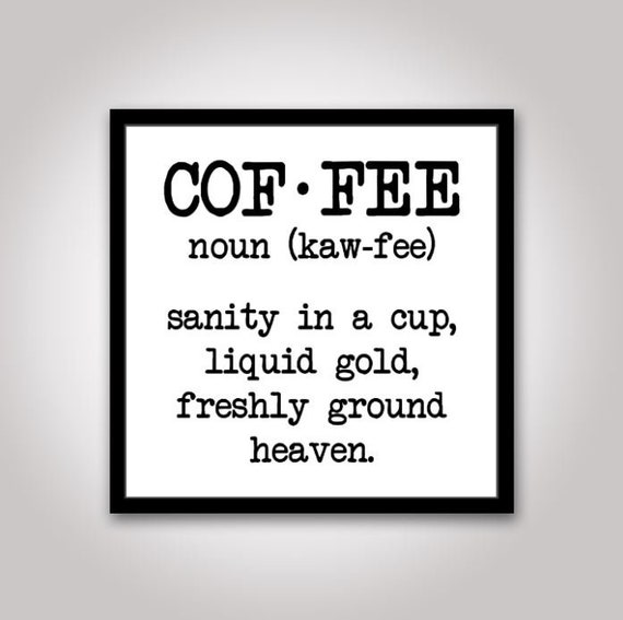 Download Coffee Noun Svg Kitchen Svg Instant Download Quote Prints Etsy