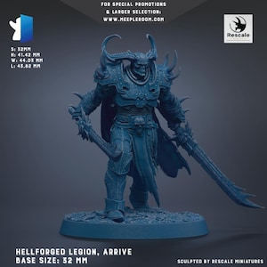 May include: A blue miniature of a Hellforged Legion warrior, standing on a 32 mm base. The figure is clad in detailed armor and holds two large swords. The miniature measures 1.63 inches in height, 1.73 inches in width, and 1.72 inches in length. Text on the image includes "Hellforged Legion, Arrive."