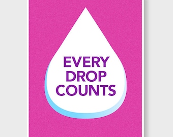 Every Drop Counts - Lactation Poster 11x14"