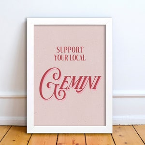 Support Your Local Gemini Printable Wall Art - Zodiac - Star Sign - Astrology Retro Art Poster - Vintage Typography - Wall Art Quotes