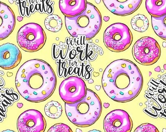 Donut Fabric Pattern, Will Work for Treats, Dessert Fabric, Candy fabric by the yard, Custom Print (DNUT5)