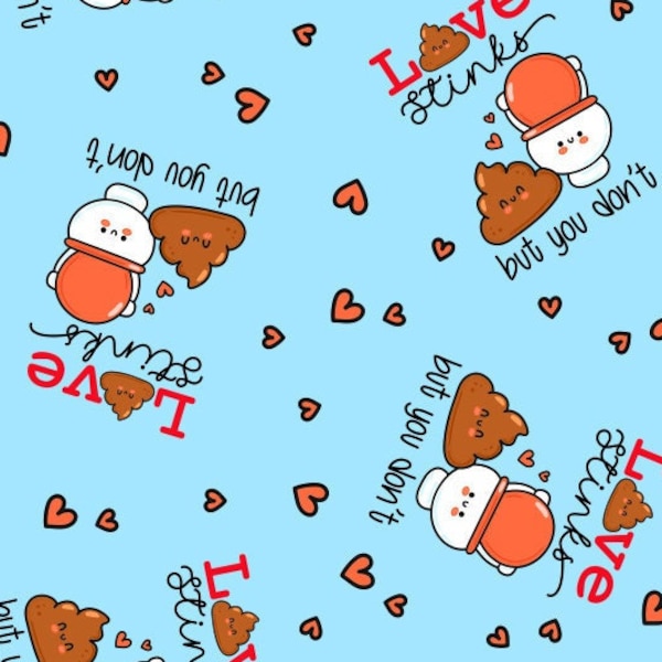 VAL195 - Love Stinks But You Don't, Perfect Match Valentines Fabric, Poops Valentines Fabric, Poop emoji Fabric, Custom Printed Fabric