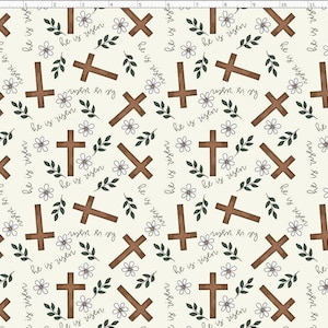 ET143 - He is Risen, Cross, Faith, Christian Religion Easter fabric, Jesus Christ Fabric, Custom Printed Fabric By The Yard