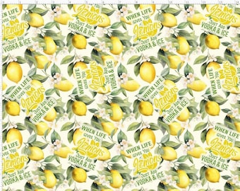 When Life Gives You Lemon Just Add Vodka, Lemon Fabric Pattern, Citrus Fabric, Lime Fabric, Custom Printed Fabric By the yard (LEM7)