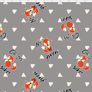 Cute Fox Fabric, No Fox given, Oh for fox Sake, custom Printed Fabric By The Yard  (FX1)