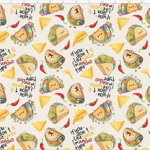 If you don&#39;t like Tacos I&#39;m Nacho type, Mexican Fabric, Tacos Nacho Fabric Custom Printed Fabric By The Yard (FF10)