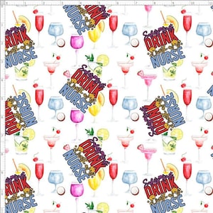 NLF10 - Safety First Drink With A Nurse Fabric, Nurse Life Fabric, Custom Printed Fabric