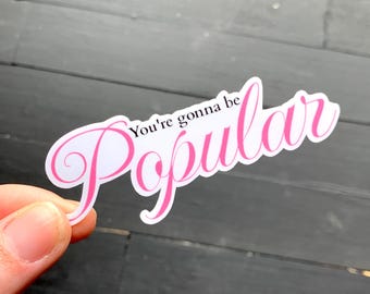 Popular // Broadway Theatre Waterproof Vinyl Die Cut Sticker // Gift for actors, theater kids, actress, stage managers