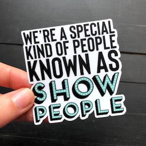 Show People - Theater Die Cut Sticker