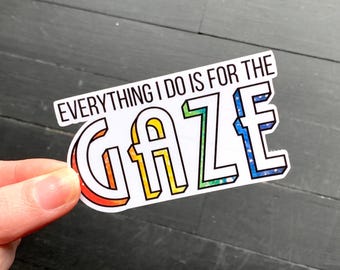 For the Gaze  // Waterproof Vinyl Die Cut Broadway Theatre Sticker