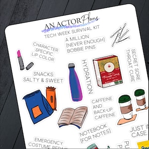 May include: A set of stickers for actors, featuring items like bobby pins, a water bottle, snacks, caffeine, a notebook, and a throat lozenge. The text "An Actor Plans" and "Tech Week Survival Kit" are at the top of the image.