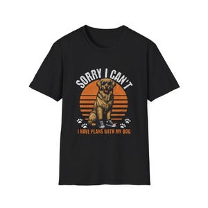 I Have Plans With My Dog T-Shirt: Weiches Baumwoll Unisex T-Shirt