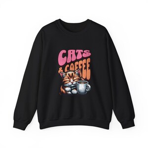 Cozy Cats & Coffee Sweatshirt - Perfect Gift for Cat Lovers, Weekend Lounging, Birthday, or Coffee Time