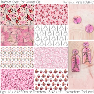 May include: Eight 4 x 2 1/2 inch printed transfer sheets for polymer clay. The sheets feature designs of butterflies, roses, Eiffel Towers, and cupcakes. The text "Romantic Paris TDS#431" is printed on the sheet.