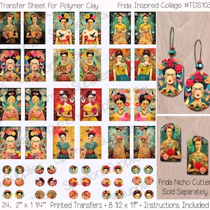 May include: A sheet of 24 printable transfers featuring Frida Kahlo inspired images. The transfers are 2 inches by 1 1/4 inches and are designed for use with polymer clay. The sheet also includes 8 larger transfers that are 8 1/2 inches by 11 inches. The image also shows two pairs of earrings and two rectangular pendants featuring Frida Kahlo images. The text "Frida Inspired Collage #TDS103" and "Frida Nicho Cutter Sold Separately" is included in the image.