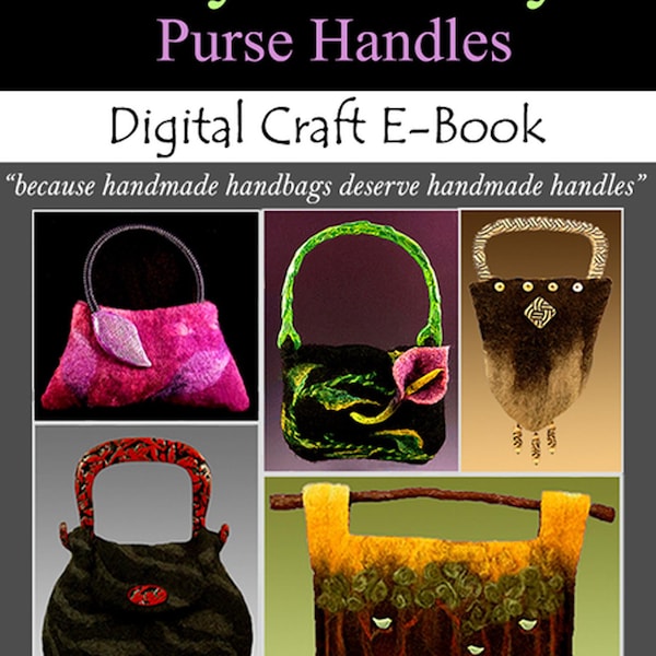 Polymer Clay Custom Purse Handles Digital Craft E-Book DIY Purse Handles Tutorial Polymer Clay Custom Purse Handles, Digital E-Book 81 pgs.