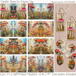 May include: Eight 4-inch by 2 3/8-inch printed transfers featuring watercolor illustrations of mushrooms in a forest setting. The transfers are designed for use with polymer clay. The image also shows examples of earrings and charms made with the transfers.