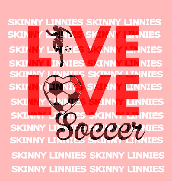 Free Free 327 Live Love Soccer Svg SVG PNG EPS DXF File
